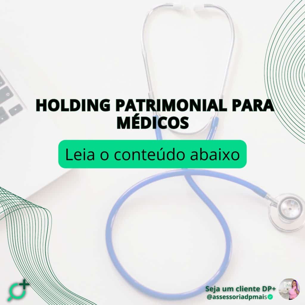 Holding Patrimonial para Médicos